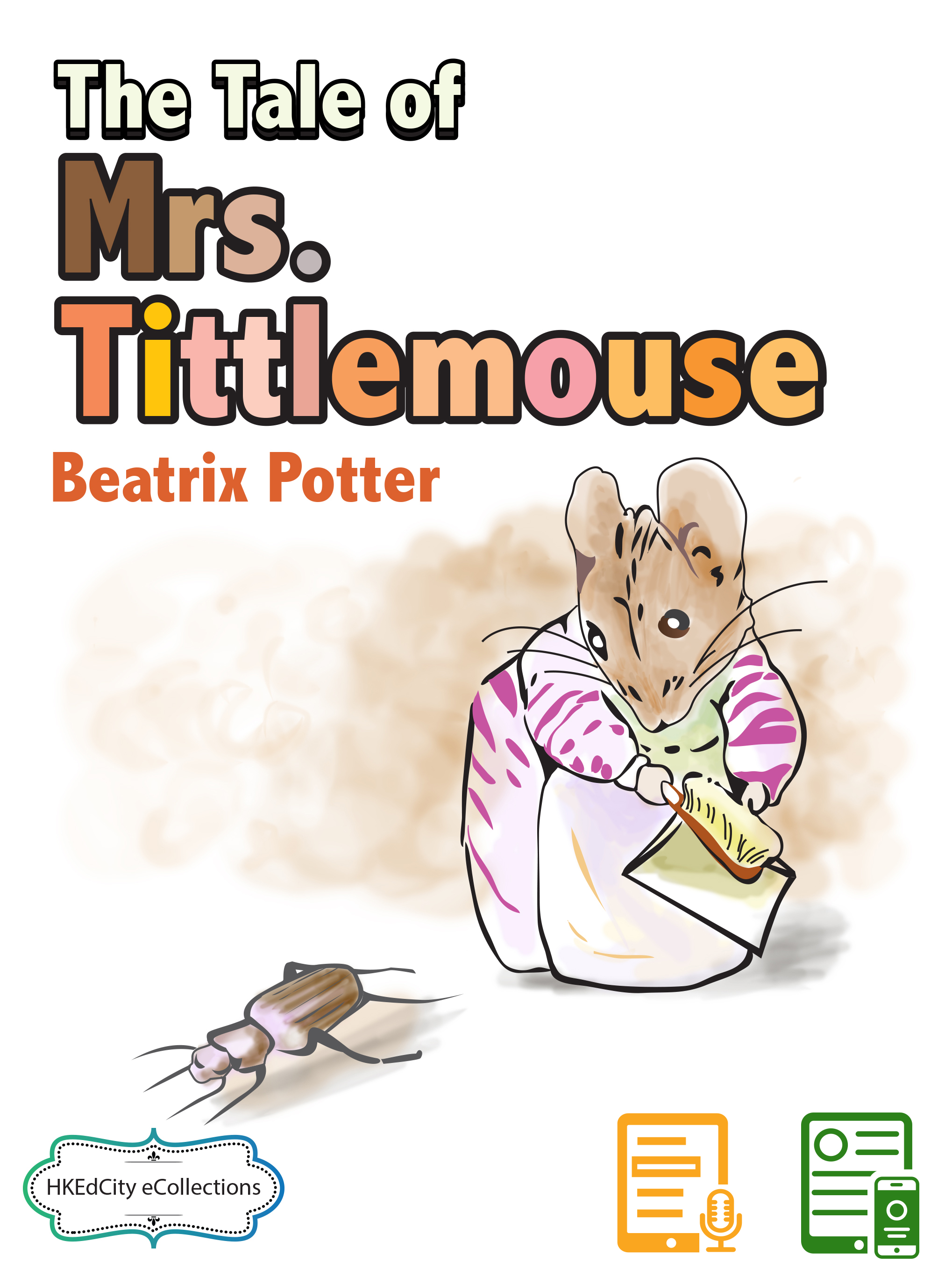 The Tale of Mrs. Tittlemouse