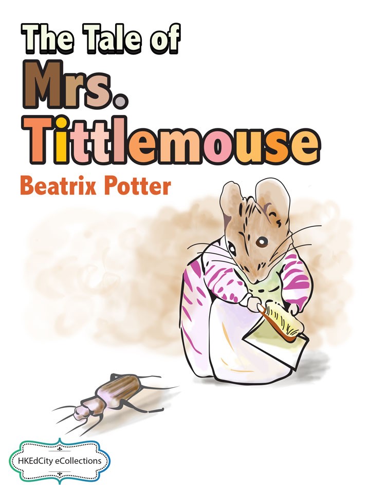 The Tale of Mrs. Tittlemouse